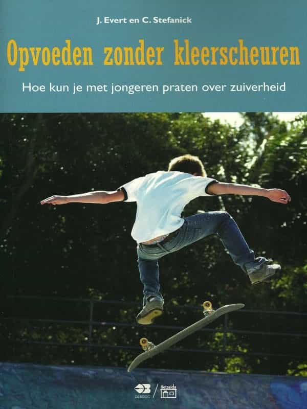 Opvoeden zonder kleerscheuren - De Boog uitgeverij